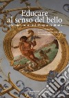 Educare al senso del bello. La Scuola Comunale di Disegno di Bitonto libro di Pice N. (cur.)