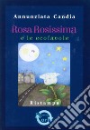 Rosa Rosissima e le ecofalole libro di Candia Annunziata