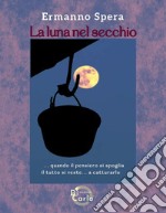 La luna nel secchio libro