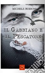 Il gabbiano e il pescatore libro