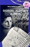 Signori, alzatevi in piedi libro