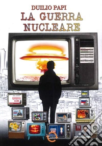 La guerra nucleare