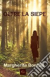 Oltre la siepe libro