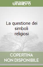 La questione dei simboli religiosi libro