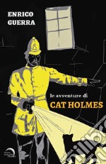 Le avventure di Cat Holmes libro