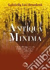 Antiqua minima libro di Izzi Benedetti Gabriella