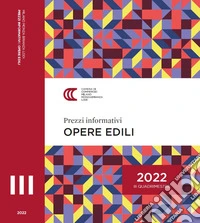 Prezzi informativi delle opere edili. Terzo quadrimestre 2022 libro