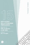 Istituzione della teologia persuasiva. Vol. 15: Sulla vocazione e sulla fede libro