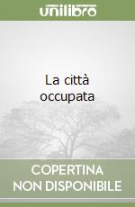 La città occupata