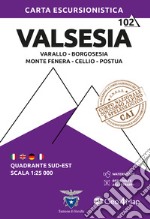 Valsesia sud-est. Varallo, Borgosesia, Monte Fenera, Cellio, Postua. Carta escursionistica 1:25.000 libro