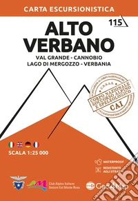 115. Alto Verbano Val Grande, Cannobio, Lago Di Mergozzo, Verbania. Carta escursionistica 1:25.000 libro