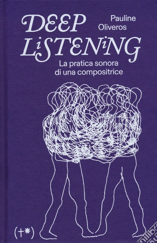 Deep listening. La pratica sonora di una compositrice