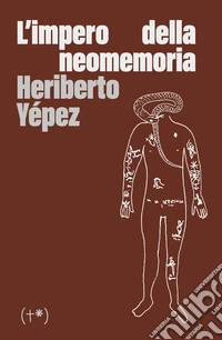 L'impero della neomemoria. Ediz. integrale libro