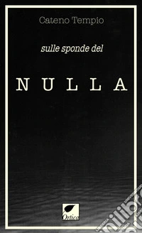 Sulle sponde del nulla