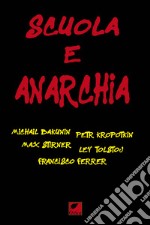 Scuola e anarchia libro