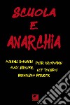 Scuola e anarchia libro