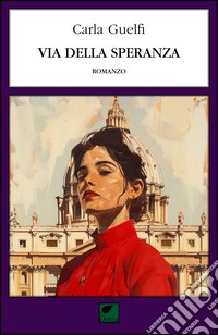 Via della Speranza. Ediz. integrale libro