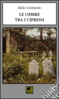 Le ombre tra i cipressi libro