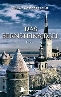 Das bernsteinsiegel libro
