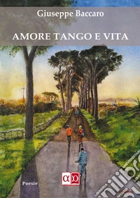 Amore tango e vita libro