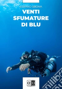 Venti sfumature di blu libro