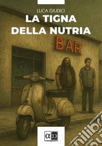 La tigna della nutria libro