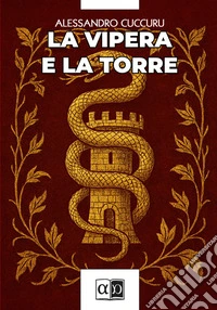 La vipera e la torre libro