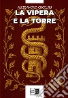 La vipera e la torre libro