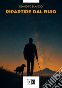 Ripartire dal buio libro