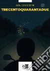 Trecentoquarantadue libro