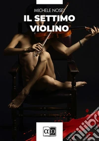 Il settimo violino libro