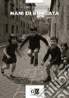Nani di borgata libro
