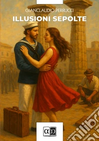 Illusioni sepolte libro
