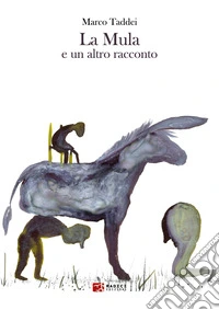 La mula e un altro racconto libro