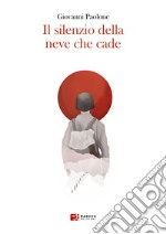 Il silenzio della neve che cade libro