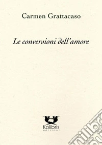Le conversioni dell'amore