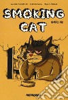 Smoking cat. Vol. 2 libro di Marinaccio Claudio Calia Claudio Corona Marco
