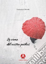 Le orme del nostro pathos libro