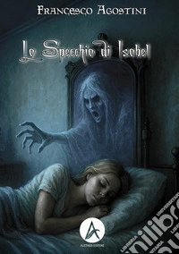 Lo specchio di Isobel libro