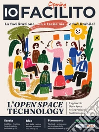 IoFacilito. Vol. 1: Opening. La facilitazione non è facile ma è facilitabile!