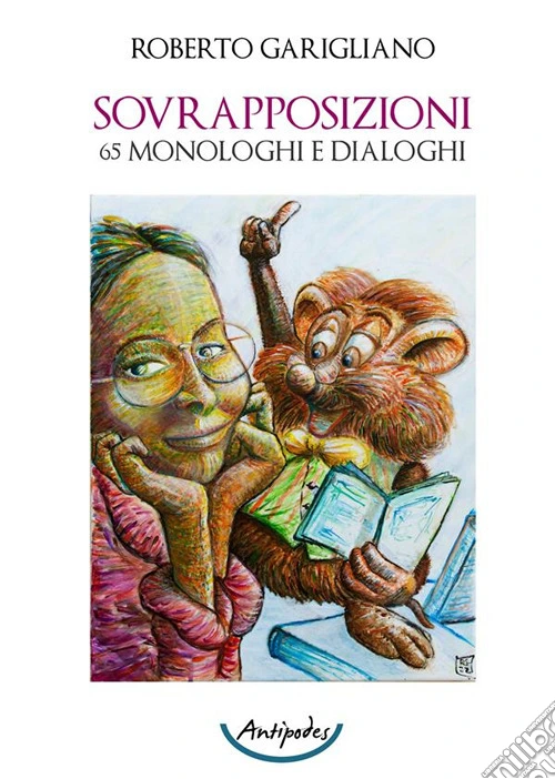 Sovrapposizioni. 65 monologhi e dialoghi