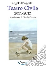 Teatro civile 2011-2013 libro