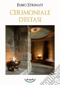 Cerimoniale d'estasi