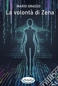 La volontà di Zena