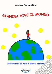 Gianira vive il mondo libro