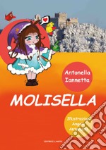 Molisella. Ediz. italiana e inglese libro