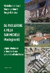 Da Pagliarone a Villa San Michele (Vastogirardi). Origini, tribolazioni e rinascita di una comunità nell'Alto Molise libro