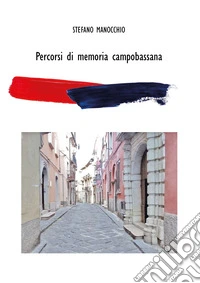 Percorsi di memoria campobassana libro