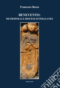 Benevento: metropolia e diocesi suffraganee