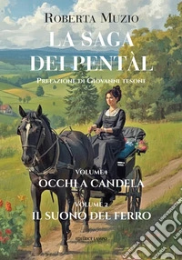 La saga dei Pentàl. Occhi a candela-Il suono del ferro